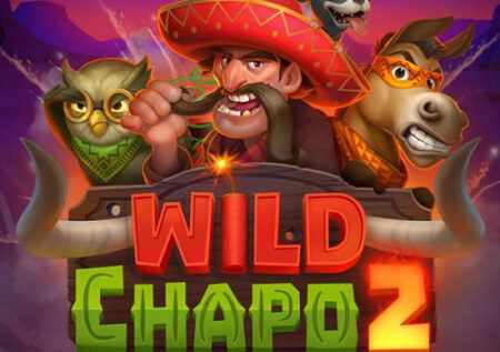 Wild Chapo 2