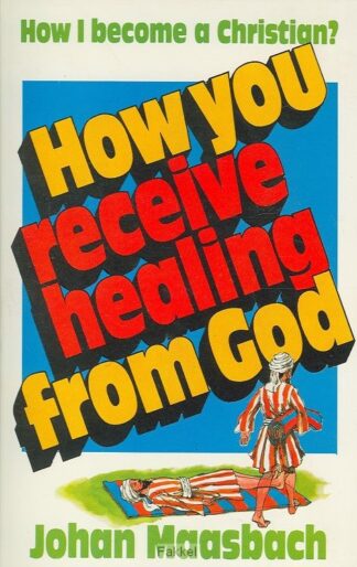 product afbeelding voor: How you receive healing from God