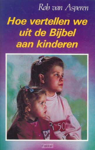 product afbeelding voor: Hoe vertellen wij uit bijbel aan kindere