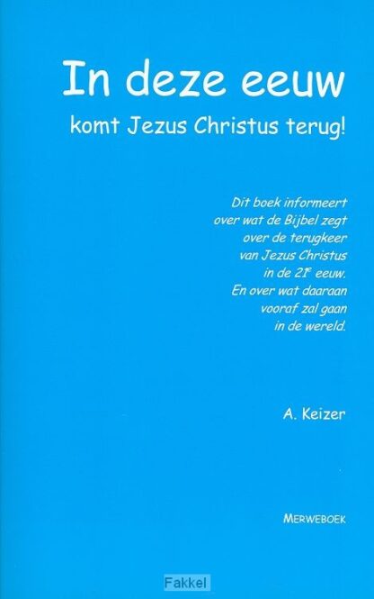 product afbeelding voor: In deze eeuw komt Jezus Christus terug