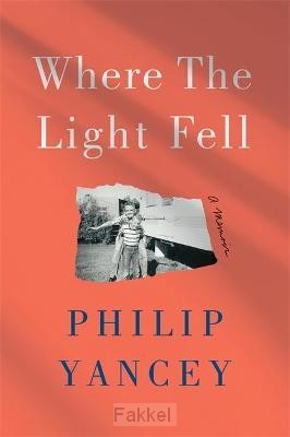 product afbeelding voor: Where the light fell: a memoir
