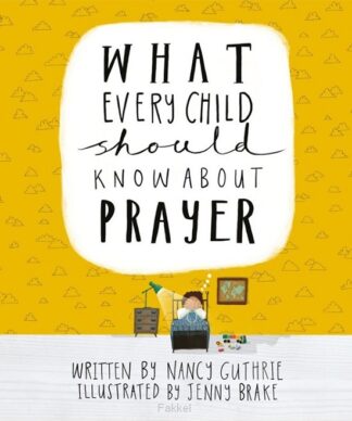 product afbeelding voor: What every child shld know about prayer