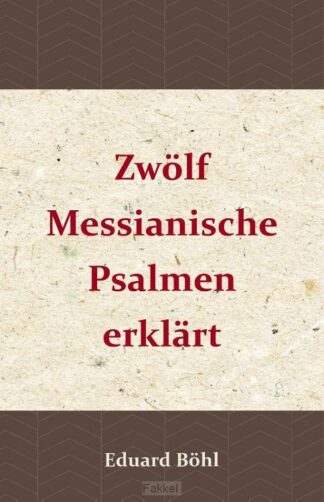 product afbeelding voor: Zwolf Messianische Psalmen erklart