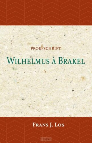 product afbeelding voor: Wilhelmus a brakel